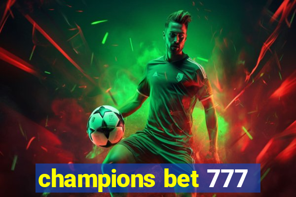 champions bet 777